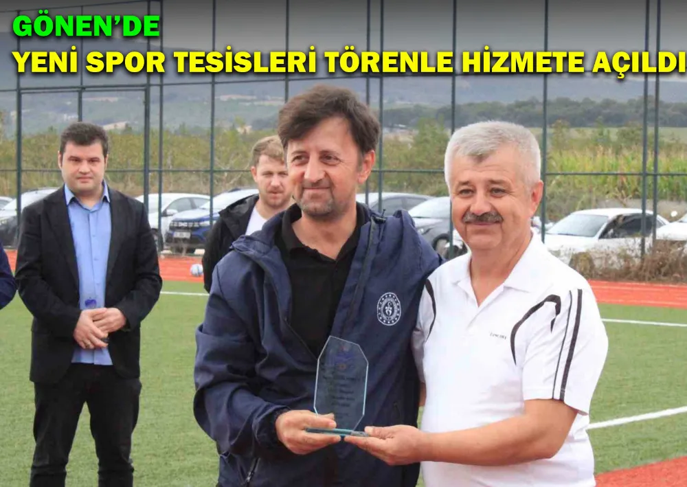 Gönen’de Yeni Spor Tesisleri Törenle Hizmete Açıldı