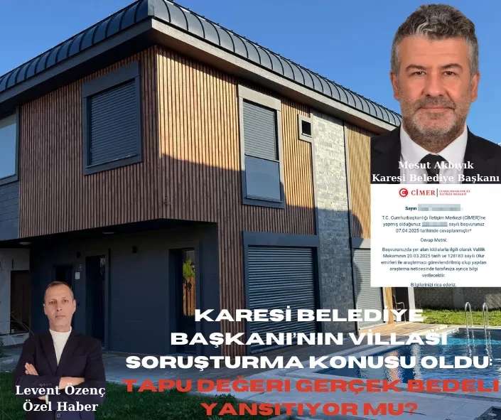 Karesi Belediye Başkanı’nın Villası Soruşturma Konusu Oldu: Tapu Değeri Gerçek Bedeli Yansıtıyor mu?