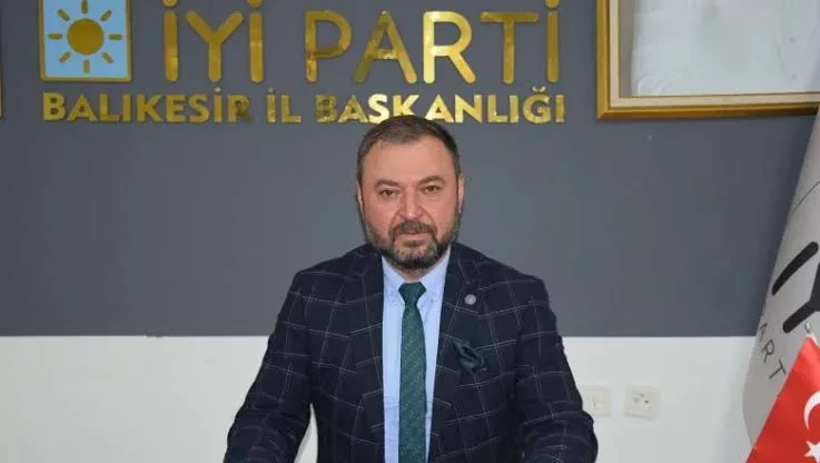 İYİ Parti Balıkesir İl Başkanı Yörük: “Demografik Gerilemenin Sebebi, Devletle Vatandaş Arasındaki Güven Kırılmasıdır”