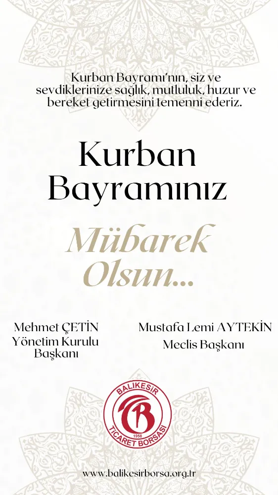 Balıkesir Ticaret Borsasından Kutlama Mesajı;Kurban Bayramınız Kutlu Olsun