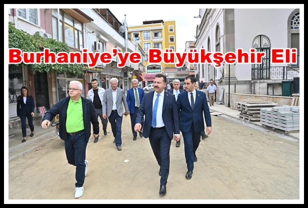 Burhaniye’ye Büyükşehir Eli
