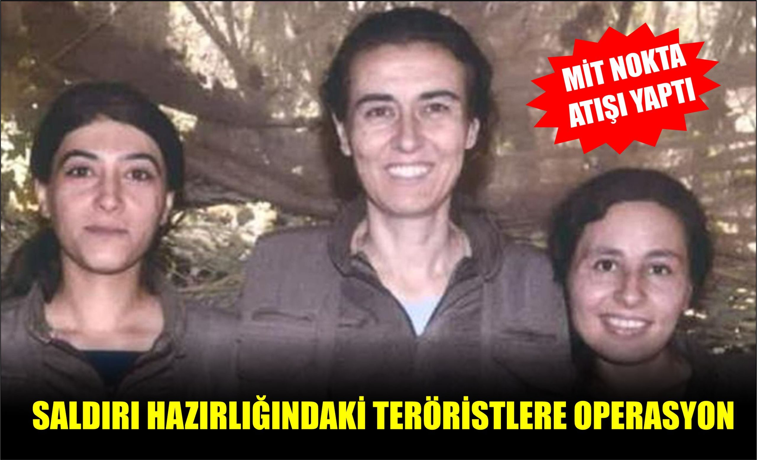 SALDIRI HAZIRLIĞINDAKİ TERÖRİSTLERE OPERASYON