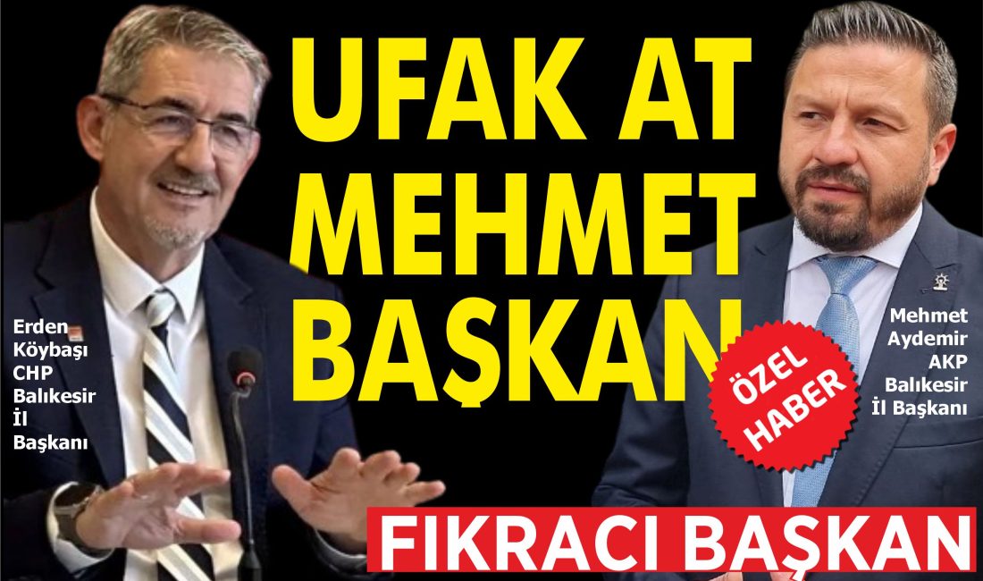 AKP Balıkesir İl Başkanı