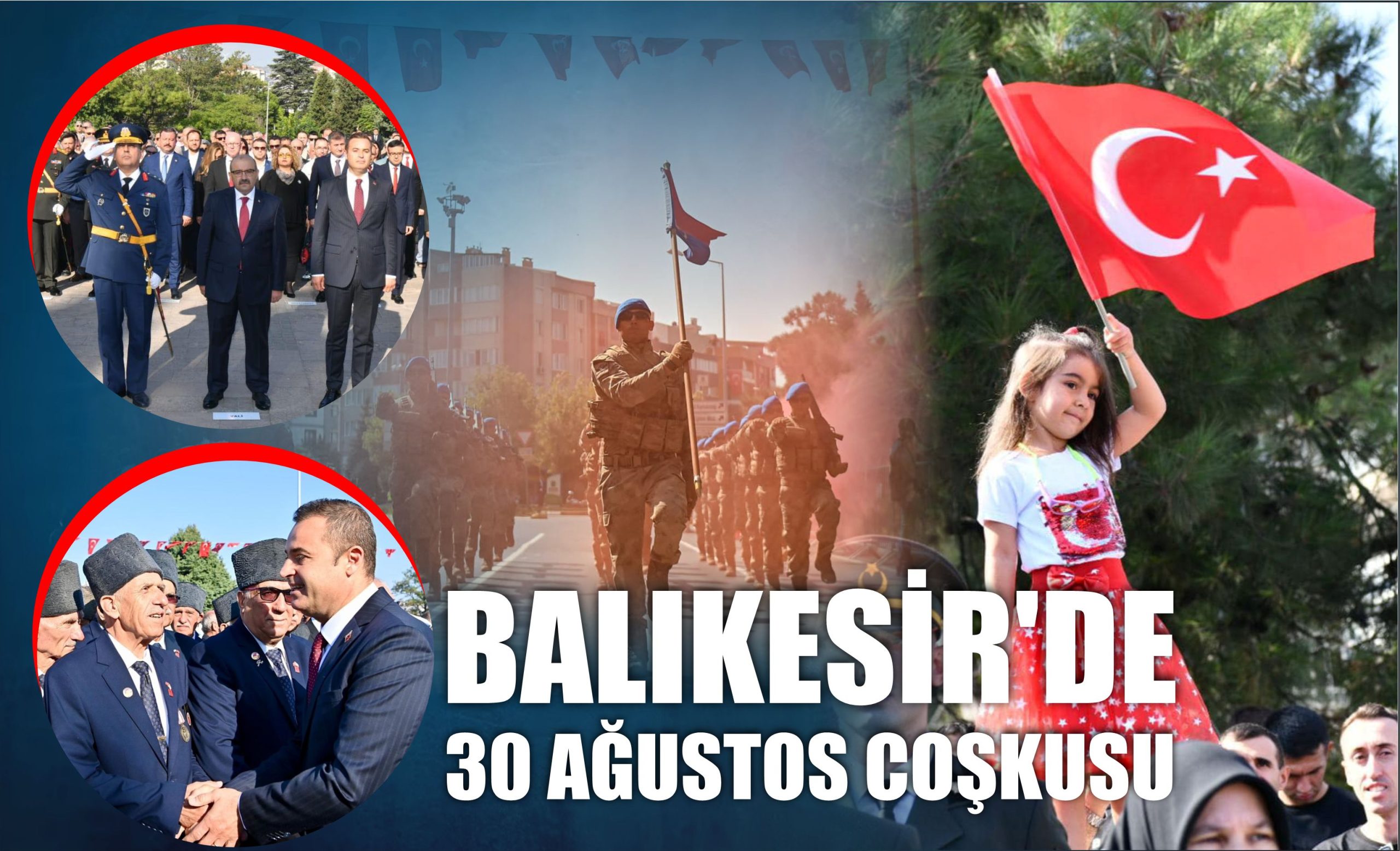 BALIKESİR’DE 30 AĞUSTOS COŞKUSU  