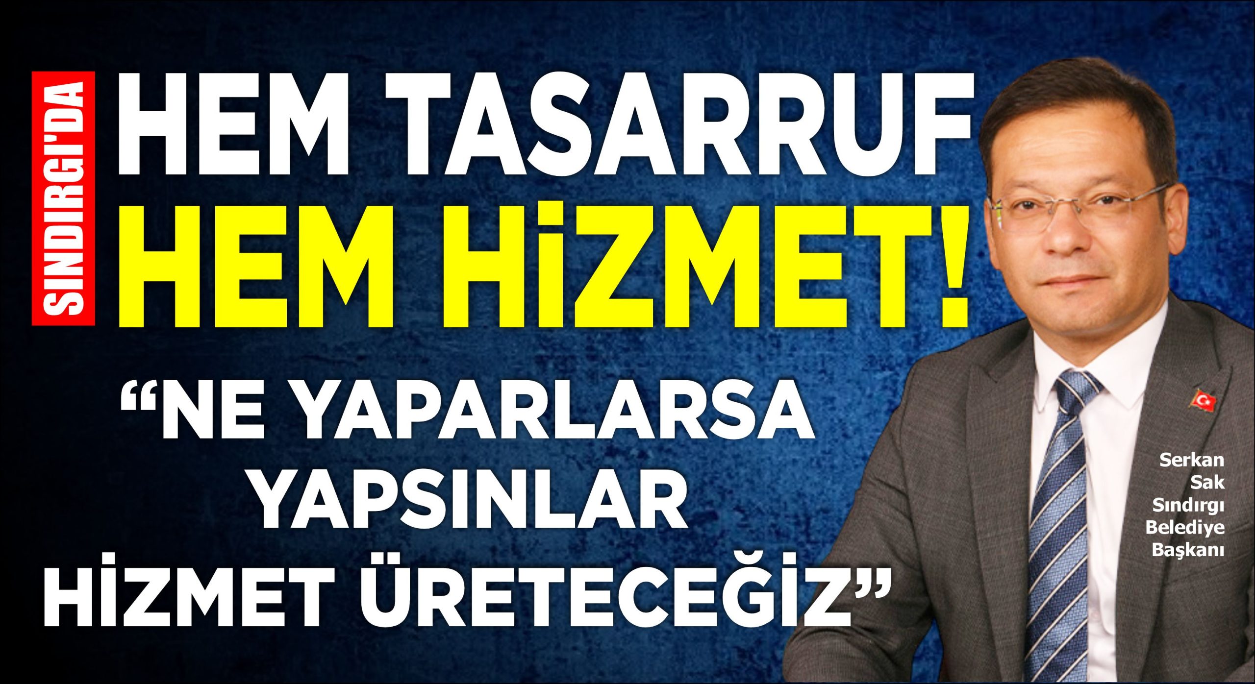 SINDIRGI’DA HEM TASARRUF HEM HİZMET!