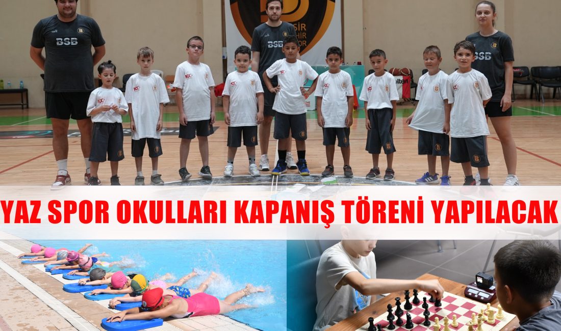 YAZ SPOR OKULLARI KAPANIŞ TÖRENİ YAPILACAK