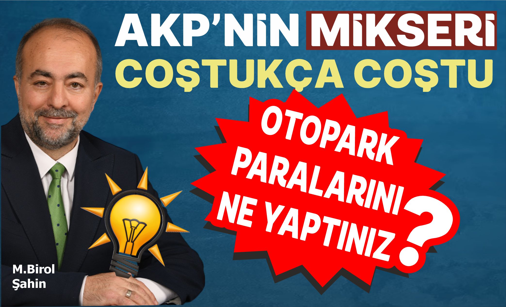 AKP’nin Mikseri Coştukça Coştu