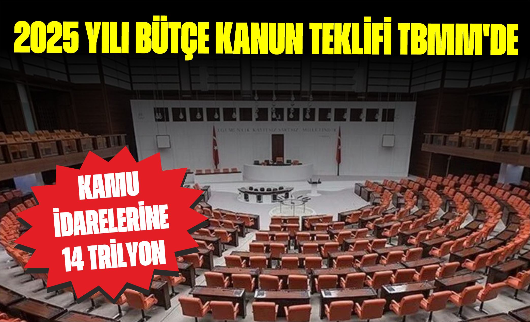 2025 yılı Bütçe Kanun Teklifi TBMM’de