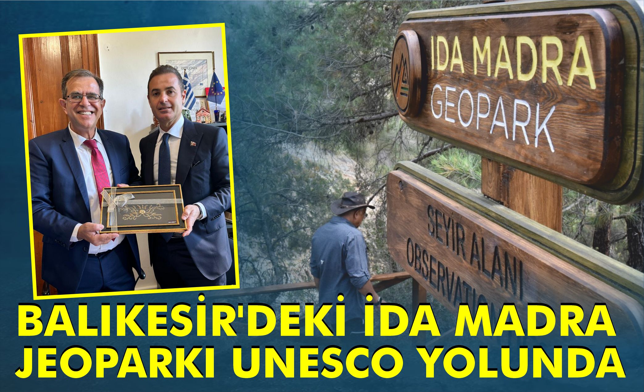 Balıkesir’deki İda Madra Jeoparkı Unesco yolunda