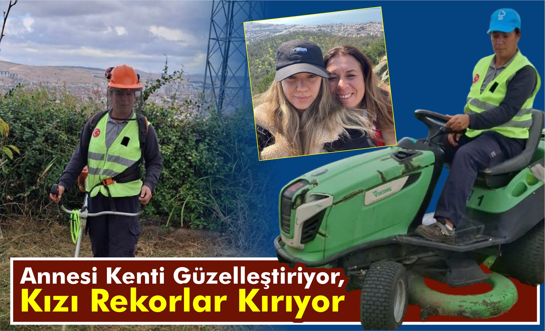 Annesi kenti güzelleştiriyor, kızı rekorlar kırıyor