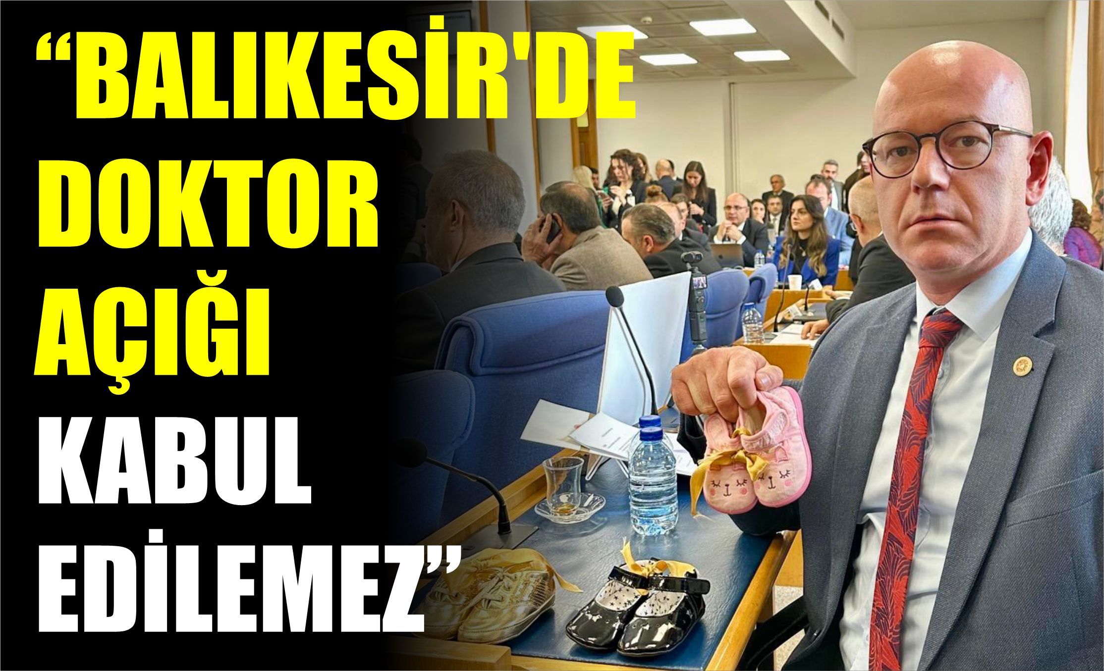 “Balıkesir’de Doktor Açığı Kabul Edilemez”