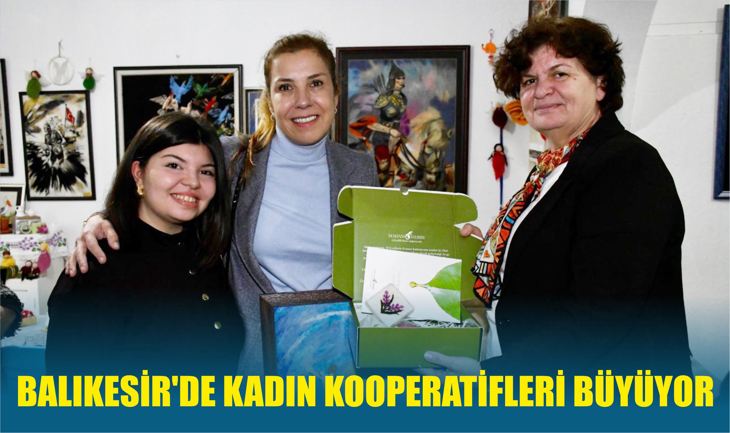 Balıkesir’de Kadın Kooperatifleri Büyüyor