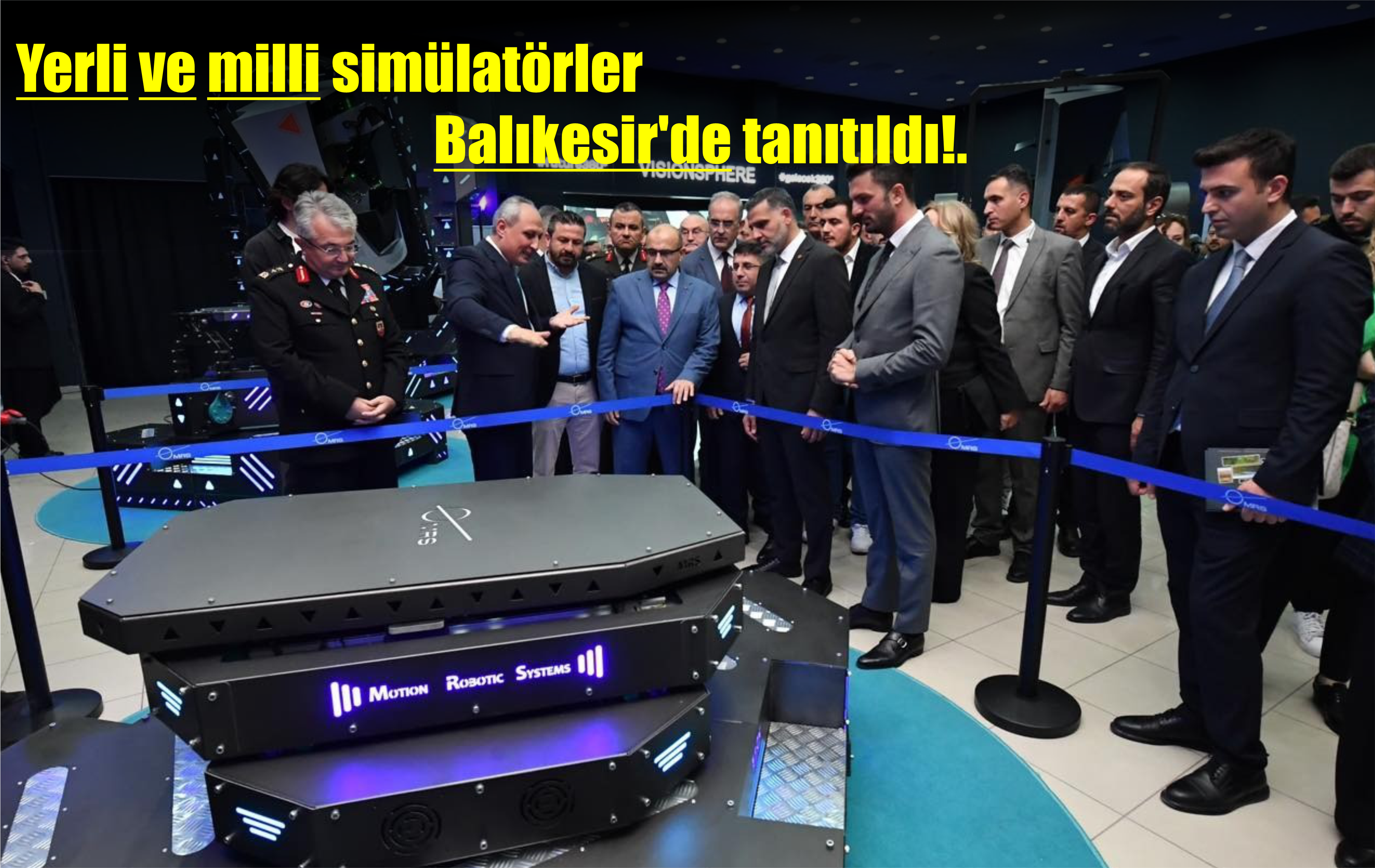 Yerli ve milli simülatörler Balıkesir’de tanıtıldı!